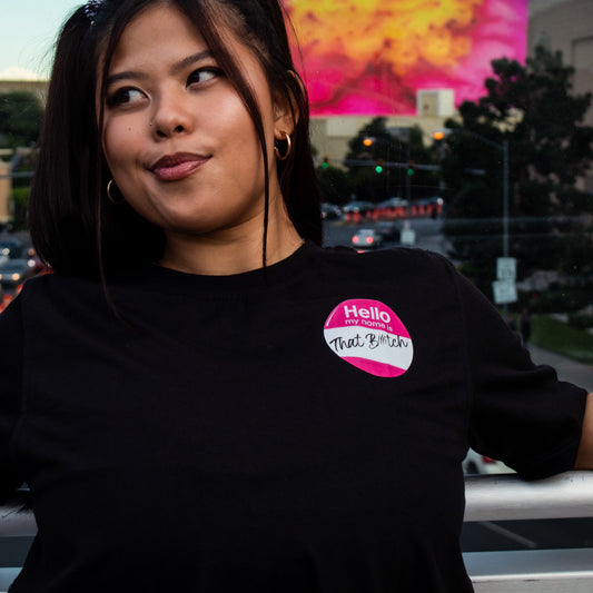 That Bitch Tee