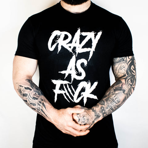 Men's Crazy As F*ck Tee